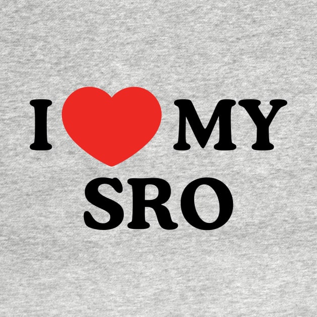 I Love My SRO Proud School Resource Officer Men Women Kids by AimArtStudio